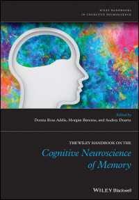 記憶の認知神経科学ハンドブック<br>The Wiley Handbook on The Cognitive Neuroscience of Memory