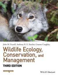 野生動物の生態、保護、管理（第３版）<br>Wildlife Ecology, Conservation, and Management（3）