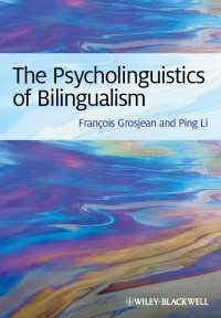 バイリンガリズムの心理言語学<br>The Psycholinguistics of Bilingualism