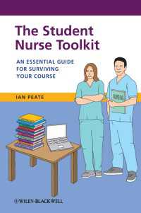 The Student Nurse Toolkit : An Essential Guide for Surviving Your Course