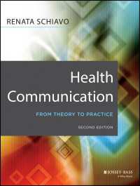 医療コミュニケーション入門（第２版）<br>Health Communication : From Theory to Practice（2）