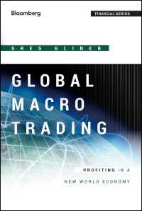 グローバル・マクロ・トレーディング<br>Global Macro Trading : Profiting in a New World Economy