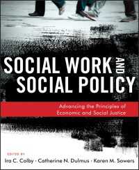 ソーシャルワークと社会政策<br>Social Work and Social Policy : Advancing the Principles of Economic and Social Justice