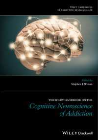 依存症の認知神経科学ハンドブック<br>The Wiley Handbook on the Cognitive Neuroscience of Addiction