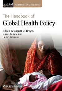 グローバル保健政策ハンドブック<br>The Handbook of Global Health Policy