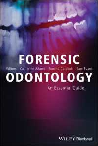法歯学エッセンシャル・ガイド<br>Forensic Odontology : An Essential Guide