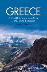 古代ギリシア史：長い物語を短く語る<br>Greece : A Short History of a Long Story, 7,000 BCE to the Present
