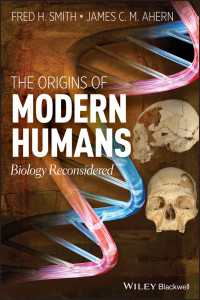 現生人類の起源（第２版）<br>The Origins of Modern Humans : Biology Reconsidered