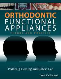 Orthodontic Functional Appliances : Theory and Practice