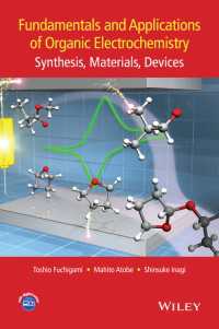有機電気化学の原理と応用<br>Fundamentals and Applications of Organic Electrochemistry : Synthesis, Materials, Devices