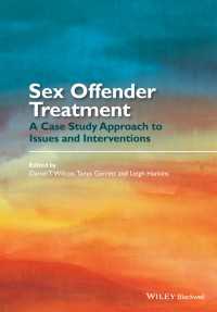Sex Offender Treatment : A Case Study Approach to Issues and Interventions