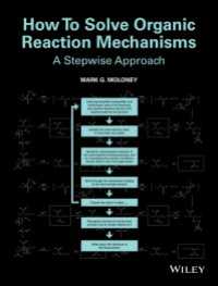 『フローチャートで考える有機反応機構』（原書）<br>How To Solve Organic Reaction Mechanisms : A Stepwise Approach