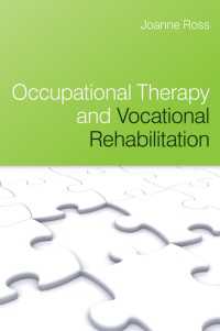 作業療法と社会復帰リハビリテーション<br>Occupational Therapy and Vocational Rehabilitation