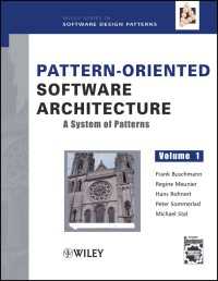 Pattern-Oriented Software Architecture, A System of Patterns〈Volume 1〉