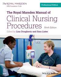王立マースデン病院看護処置マニュアル（第９版）<br>The Royal Marsden Manual of Clinical Nursing Procedures〈9th Edition, Professional Edit〉（9）