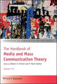 メディア・マスコミュニケーション理論：国際ハンドブック（全２巻）<br>The Handbook of Media and Mass Communication Theory