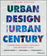 都市の世紀のための都市設計（第２版）<br>Urban Design for an Urban Century : Shaping More Livable, Equitable, and Resilient Cities（2）