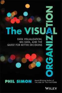 データの可視化と意思決定への活用<br>The Visual Organization : Data Visualization, Big Data, and the Quest for Better Decisions