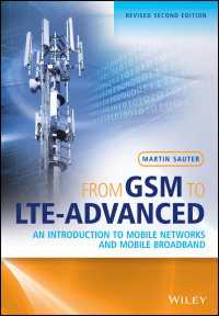 From GSM to LTE-Advanced〈Revised, 2nd Edition〉 : An Introduction to Mobile Networks and Mobile Broadband（2）