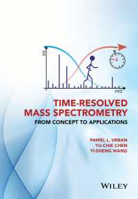 時間分解質量分析法：基本から応用まで<br>Time-Resolved Mass Spectrometry : From Concept to Applications