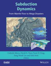 沈み込みの力学：マントル対流から巨大災害まで<br>Subduction Dynamics : From Mantle Flow to Mega Disasters