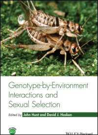 遺伝子型×環境相互作用と性選択<br>Genotype-by-Environment Interactions and Sexual Selection