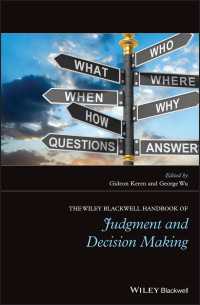 ワイリー・ブラックウェル版　判断・意思決定ハンドブック（全２巻）<br>The Wiley Blackwell Handbook of Judgment and Decision Making