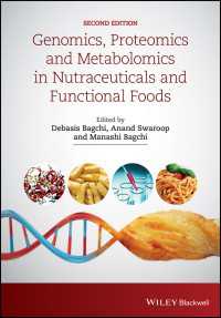栄養補助食品と機能性食品のゲノミクス・プロテオミクス・メタボロミクス（第２版）<br>Genomics, Proteomics and Metabolomics in Nutraceuticals and Functional Foods（2）