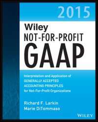 Wiley社　NPO向けGAAP（2015年版）<br>Wiley Not-for-Profit GAAP 2015 : Interpretation and Application of Generally Accepted Accounting Principles