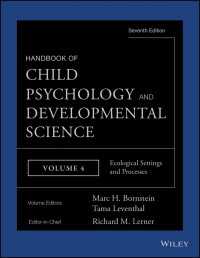Handbook of Child Psychology and Developmental Science, Ecological Settings and Processes〈Volume 4〉（7）