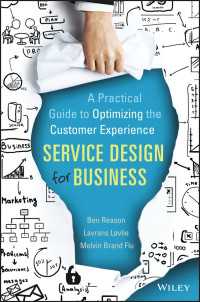 ビジネスのためのサービス設計：顧客体験最適化のための実践ガイド<br>Service Design for Business : A Practical Guide to Optimizing the Customer Experience