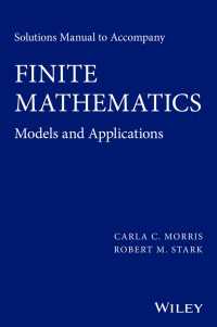 有限数学：モデルと応用（解答マニュアル）<br>Solutions Manual to accompany Finite Mathematics : Models and Applications