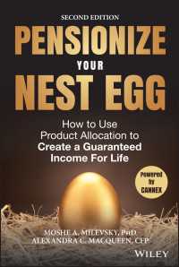 Pensionize Your Nest Egg〈2nd Edition〉 : How to Use Product Allocation to Create a Guaranteed Income for Life（2）