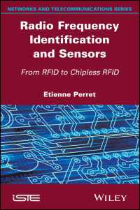 Radio Frequency Identification and Sensors : From RFID to Chipless RFID