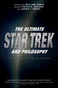 The Ultimate Star Trek and Philosophy : The Search for Socrates