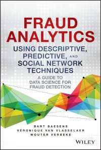 汚職探知のためのデータ科学ガイド<br>Fraud Analytics Using Descriptive, Predictive, and Social Network Techniques : A Guide to Data Science for Fraud Detection