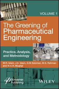The Greening of Pharmaceutical Engineering, Practice, Analysis, and Methodology〈Volume 1〉