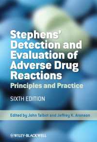 Stephens薬物有害反応の検出と評価（第６版）<br>Stephens' Detection and Evaluation of Adverse Drug Reactions : Principles and Practice（6）