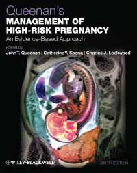 Queenan高リスク妊娠の分娩管理（第６版）<br>Queenan's Management of High-Risk Pregnancy : An Evidence-Based Approach（6）