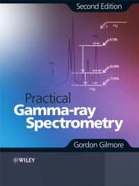 実践ガンマ線分光法（第２版）<br>Practical Gamma-ray Spectrometry（2）
