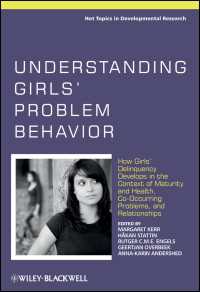 少女の問題行動の理解<br>Understanding Girls' Problem Behavior : How Girls' Delinquency Develops in the Context of Maturity and Health, Co-occurring Problems, and Relationships