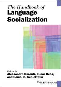 ブラックウェル版 言語と社会化ハンドブック<br>The Handbook of Language Socialization