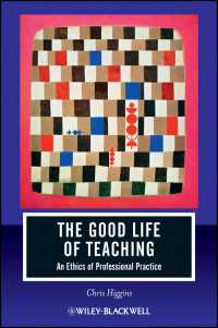 The Good Life of Teaching : An Ethics of Professional Practice