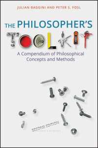 『哲学の道具箱』（原書）第２版<br>The Philosopher's Toolkit : A Compendium of Philosophical Concepts and Methods（2）