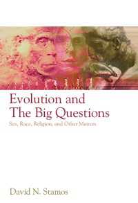 進化と性、人種、宗教その他の大問題<br>Evolution and the Big Questions : Sex, Race, Religion, and Other Matters