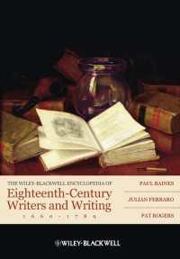 イギリス１８世紀文学百科事典1660-1789年<br>The Wiley-Blackwell Encyclopedia of Eighteenth-Century Writers and Writing 1660 - 1789