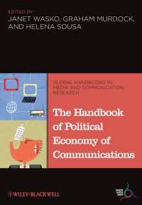 コミュニケーションの政治経済学ハンドブック<br>The Handbook of Political Economy of Communications