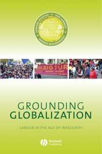 グローバル化の基盤：不安の時代の労働<br>Grounding Globalization : Labour in the Age of Insecurity