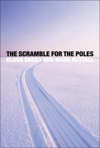 極地の地政学<br>The Scramble for the Poles : The Geopolitics of the Arctic and Antarctic