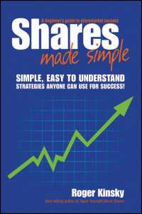 Shares Made Simple : A Beginner's Guide to Sharemarket Success